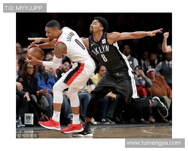 篮网与开拓者精彩对决全程回顾及精彩瞬间分析